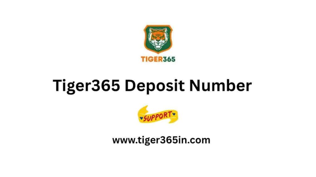 Tiger365 Deposit Number
